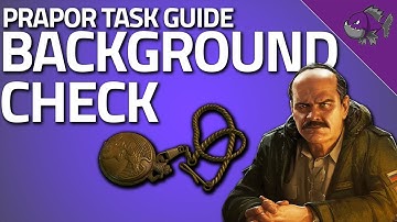 Background Check - Prapor Task Guide - Escape From Tarkov