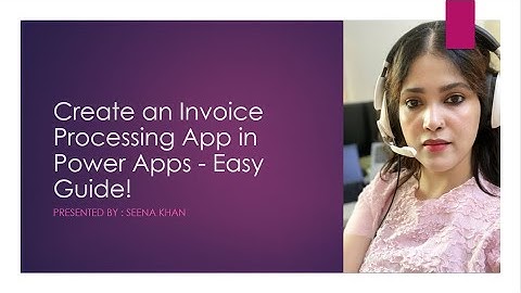 Create an Invoice Processing App in Power Apps