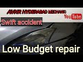 SWIFT ACCIDENT LOW BUDGET REPAIR/swift front accident repair  low budget/#mechanic #dentingpainting