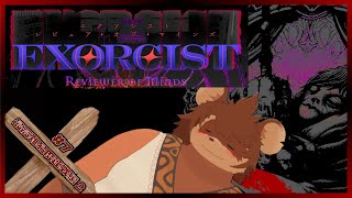 【最高難易度】Exorcist: Reviewer of Minds #7【怠惰】