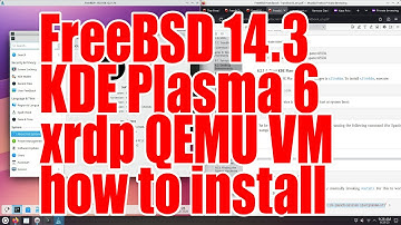FreeBSD 14.3 KDE Plasma 6 xrdp QEMU VM how to install tutorial - June 2025 - c3655e9d