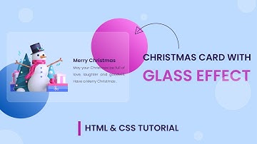 Christmas Card With Glass Effect | HTML & CSS Tutorial