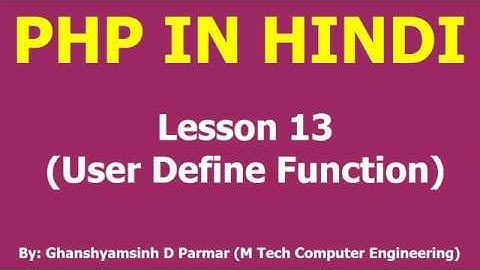 User define function in php | Lesson - 13 | PHP in Hindi
