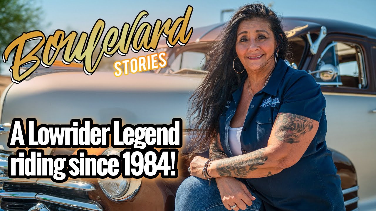 Blvd Stories: Lady Lowrider LEGEND! Juanita AZTECA 48