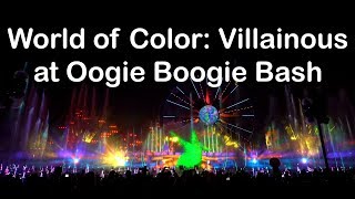 New! World of Color: Villainous at Oogie Boogie Bash at DCA (4K)