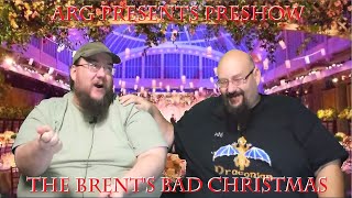 ARG Presents PRE-SHOW - THE BRENTS Bad Weekend - 12/27/22