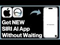 iOS 27: How to Get New SIRI AI App on iPhone without waiting | Bypass SIRI AI Waitlist