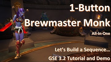 Lets Build a Brewmaster Monk- Anyone can do this!!! GSE 3.2 Tutorial