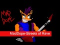 Maddopestreets of rave