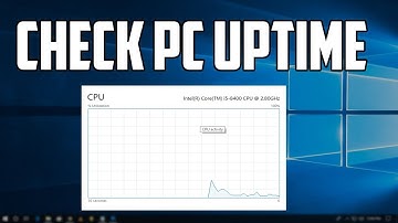 How to Check Your Computer UPTime in Windows 10