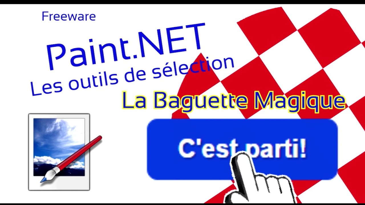 Tuto Paint Net Pour Comprendre La Baguette Magique Youtube