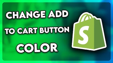 How to Change Add to Cart Button Color in Shopify (2025)
