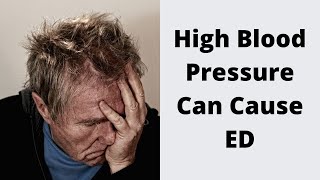 High Blood Pressure Can Cause Erectile Dysfunction