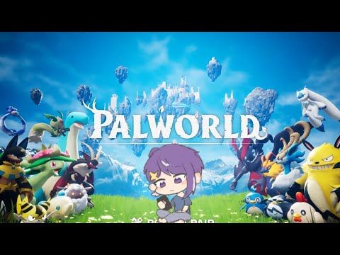 【Palworld】新しい土地と新しい拠点づくり【Vtuber】