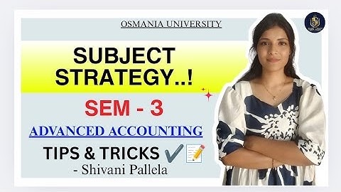 ONDERWERPSTRATEGIE || GEAVANCEERDE BOEKHOUDING || LMR || SEM-3 || OSMANIA UNIVERSITY ||‎@shivanip...