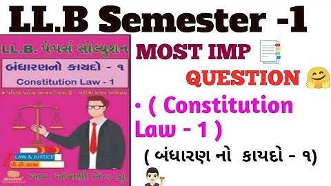 Constitution law - 1 Most IMp questions, LLB Semester 1 , exams imp 
