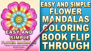 EASY AND SIMPLE FLOWER MANDALAS - by Kameliya Angelkova, Easy Mandala coloring book