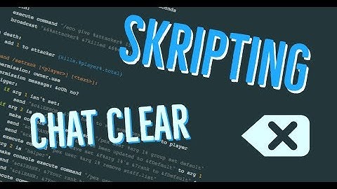 ClearChat - Minecraft Skripting