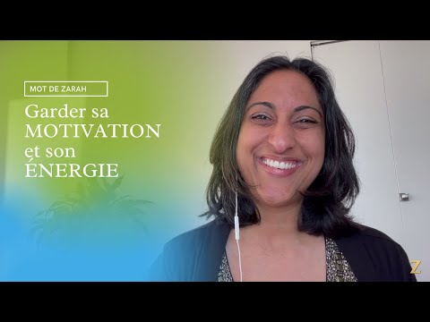Garder sa motivation et son énergie : comment faire ? Garder sa motivation et son énergie : comment faire ?