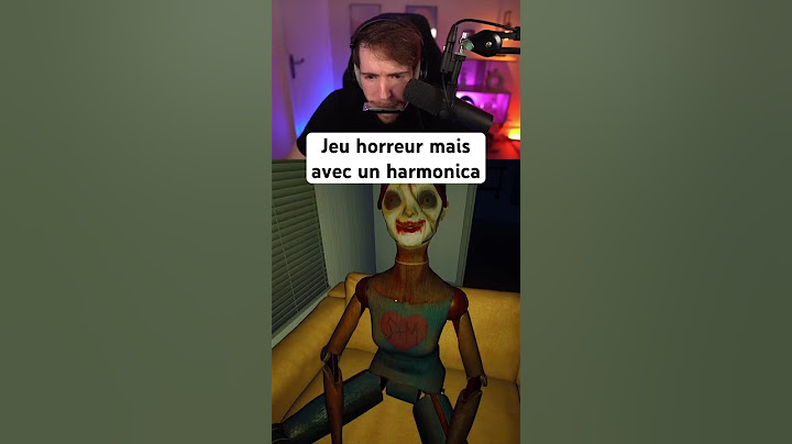 JOUER À UN JEU D’HORREUR MAIS AVEC UN HARMONICA