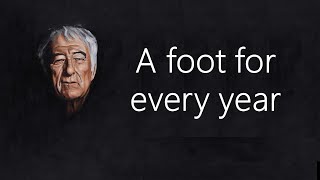 A four-foot box, a foot for every year - Mid-Term Break by Seamus Heaney