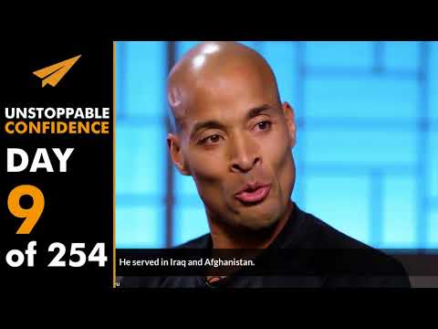 Unstoppable Confidence: David Goggins | Day 9 of 254 - Unstoppable Confidence: David Goggins | Day 9 of 254