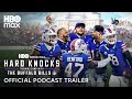 The Official Hard Knocks Podcast: Training Camp with The Buffalo Bills | Official Trailer | HBO Max