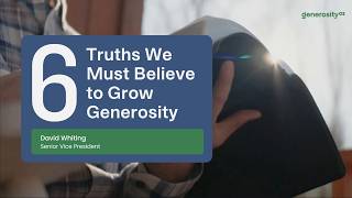 Intro and Truth 1 of 6 Foundational Truths We Must Believe about Generosity to Grow Disciples