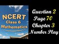 Question 2 Page 70 | Class 6 Maths Chapter 3 Number Play | NCERT Ganita Prakash