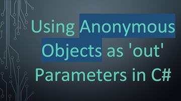 Using Anonymous Objects as 