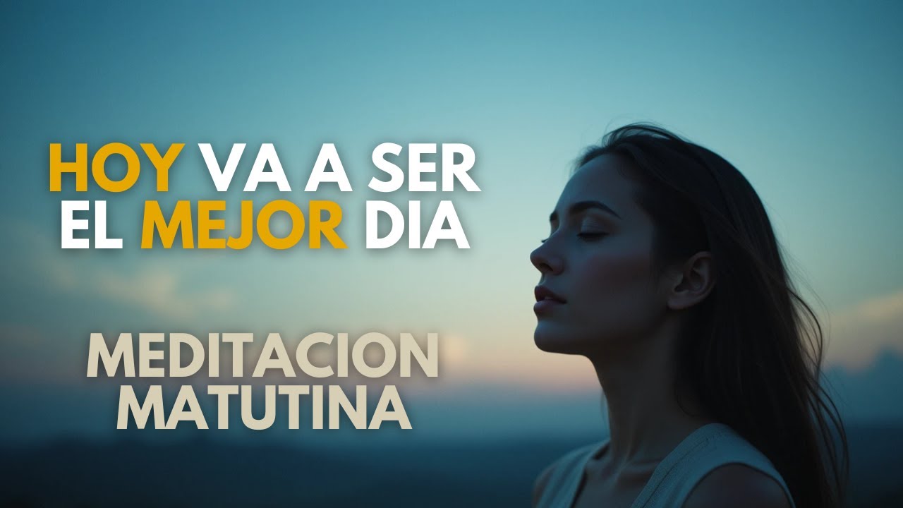 Meditación guiada para empezar el día con calma y positividad - YouTube
