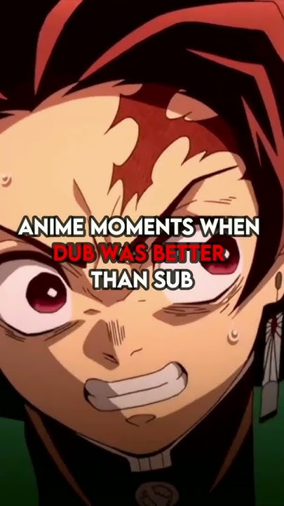 Anime Moments when Dub was better than sub #shorts - YouTube - Anime Where Dub Is Better Than Sub