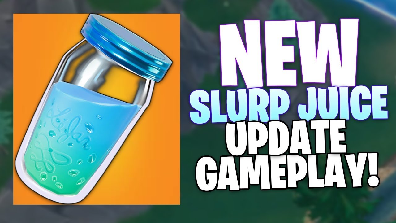 Fortnite New Buffed Slurp Juice Gameplay Youtube - fortnite new buffed slurp juice gameplay