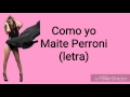 Maite Perroni-Como yo-Letra
