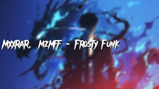 MXXRAR, mzmff - Frosty Funk