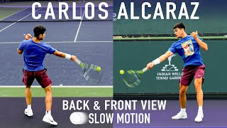 Carlos Alcaraz Forehand Slow Motion [Front & Back View]