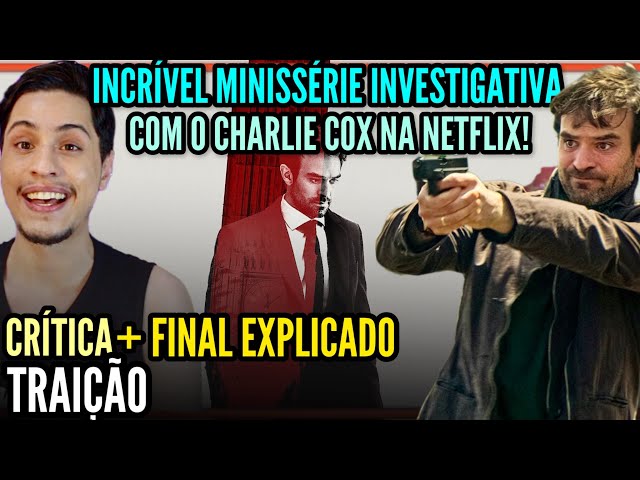 Traição': Conheça a nova série policial da Netflix com Charlie Cox