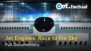 From Skies to Space: The Jet Engine Revolution | Full Science Documentary