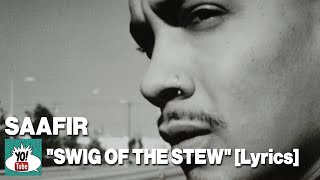 Watch Saafir Swig Of The Stew video