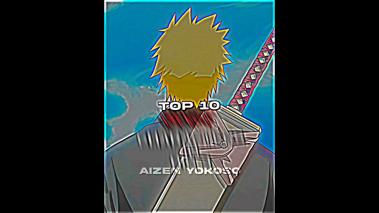 Top 10 Strongest BIG 3 Characters Shorts Anime Bleach Aizen