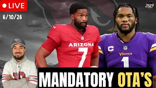 Arizona Cardinals MANDATORY OTA's Starting Off With A BANG | Jacoby Brissett Holding In!?