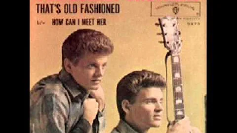 THE EVERLY BROTHERS- That's old fashion (That's the way love should be)