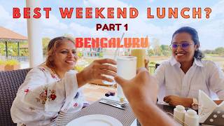 Best Weekend Lunch Places in Bangalore 2026 | Family Friendly & Delicious! | Part 1