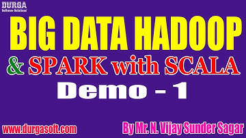 BIG DATA HADOOP tutorials || Demo - 1 || by Mr. N. Vijay Sunder Sagar On 09-05-2022 @4PM IST