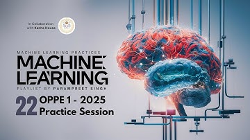 MLP OPPE 1 Revision Session 2025 | Machine Learning Practices I Session - 22