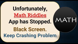 How To Fix Unfortunately, Math Riddles App has stopped | Keeps Crashing Problem in Android screenshot 5