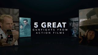 5 GREAT Gunfights From Action Films