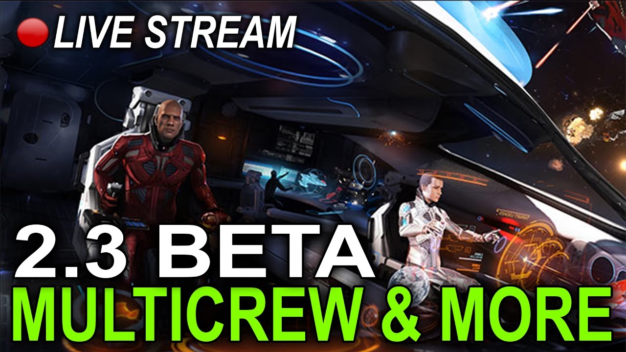 Elite Dangerous 2.3 BETA Live Stream - & Patch notes discussion - YouTube