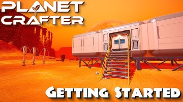 "Getting Started" - The Planet Crafter - S2 - Episode 1