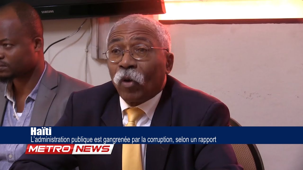 Haiti: L'administration publique est gangrenée par la corruption, selon un rapport.